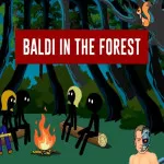 Baldi in the Forest