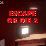 Play Escape or Die 2 now!