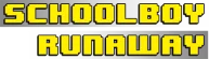 Schoolboy Runaway